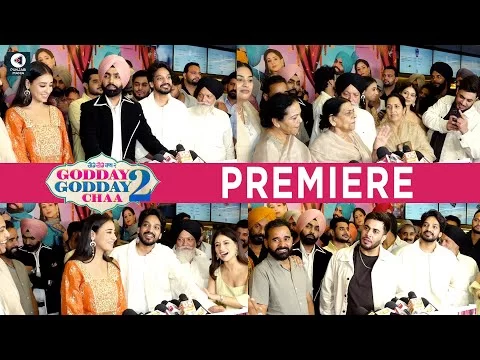 Godday Godday Chaa 2 Premiere | Ammy Virk, Tania, Gitaj Bindrakhia, Gurjazz | Punjabi Mania