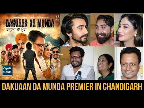 Dakuaan Da Munda Premier In Chandigarh | Full Coverage | Punjabi Mania
