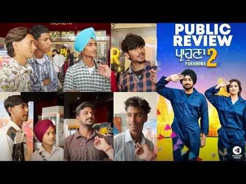 Parahuna 2 Review | Movie Public Review | Ranjit Bawa, Aditi Sharma | First Day First Show