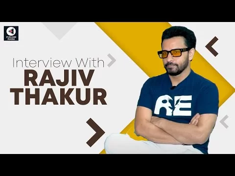 Interview with Rajiv Thakur | Zindagi Zindabaad Punjabi Movie | Punjabi Mania