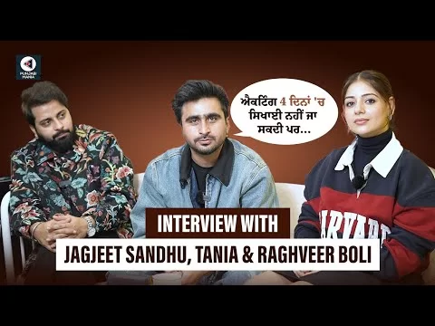 Interview With Illti Star Cast | Jagjeet Sandhu, Tania, Raghveer Boli | Punjabi Mania