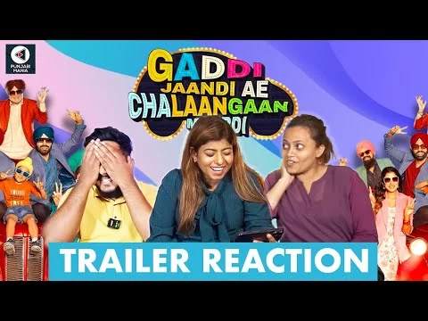Trailer Reaction: Gaddi Jaandi Ae Chalaangaan Maardi | Ammy Virk, Binnu Dhillon, Jaswinder Bhalla
