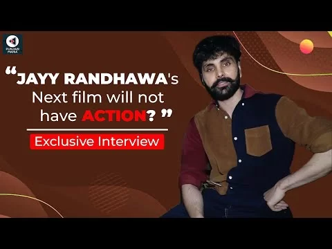 Jayy Randhawa ?? ???? Film ???? Action ???? ????? | Exclusive Interview | New Punjabi Movie 2023