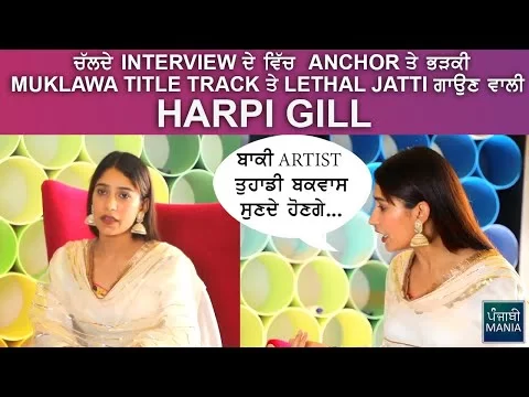 Harpi Gill Gets Angry & Fights with Anchor In Interview | Lethal Jatti ??? ??? ????? | Watch Video