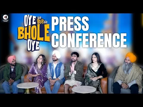 Oye Bhole Oye Press Conference | Oye Bhole Oye | Jagjeet Sandhu, Pardeep Cheema | Punjabi Mania
