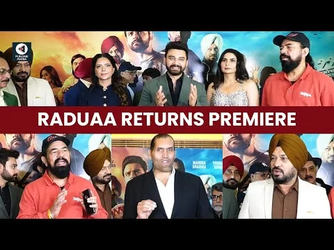 Raduaa Returns Premiere | Nav Bajwa, Mahira Sharma, Gurpreet Ghuggi | Punjabi Mania