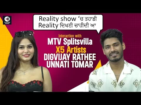 Interaction with Digvijay Rathee, Unnati Tomar | MTV Splitsvilla X5 | Punjabi Mania