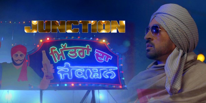 Mitran Da Junction Lyrics, Sardaarji 2 | Diljit Dosanjh